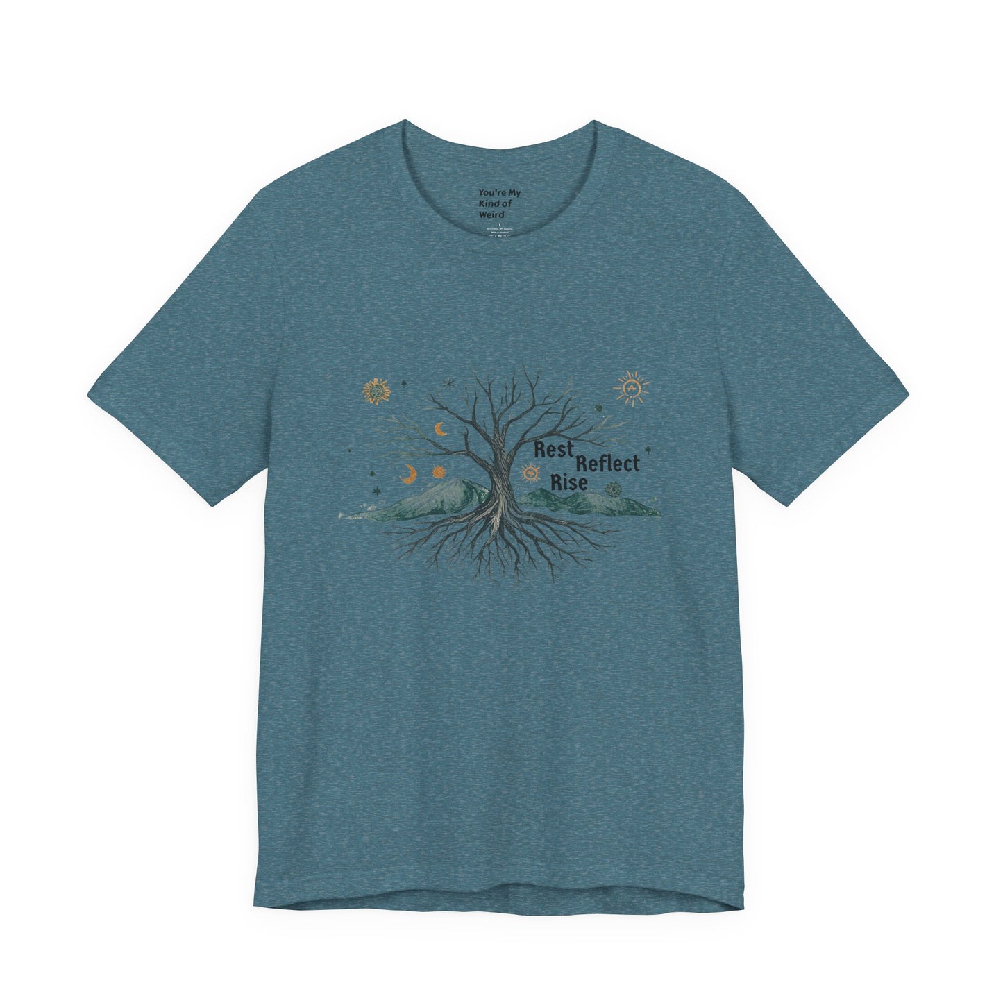 Rest. Reflect. Rise. Solstice Shirt | Mindful Winter Solstice Tee - You're My Kind of Weird