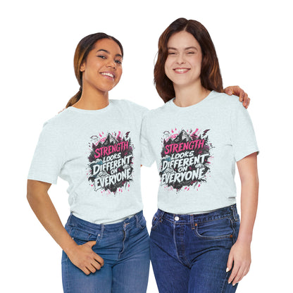 Strength Looks Different Grunge - Inspired Unisex Shirt - You're My Kind of Weird