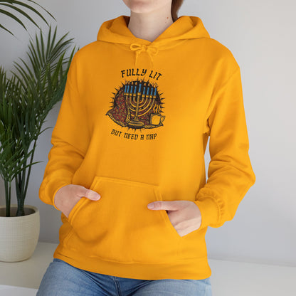 Fully Lit But Need a Nap Hoodie | Funny Hanukkah Sweatshirt - You're My Kind of Weird