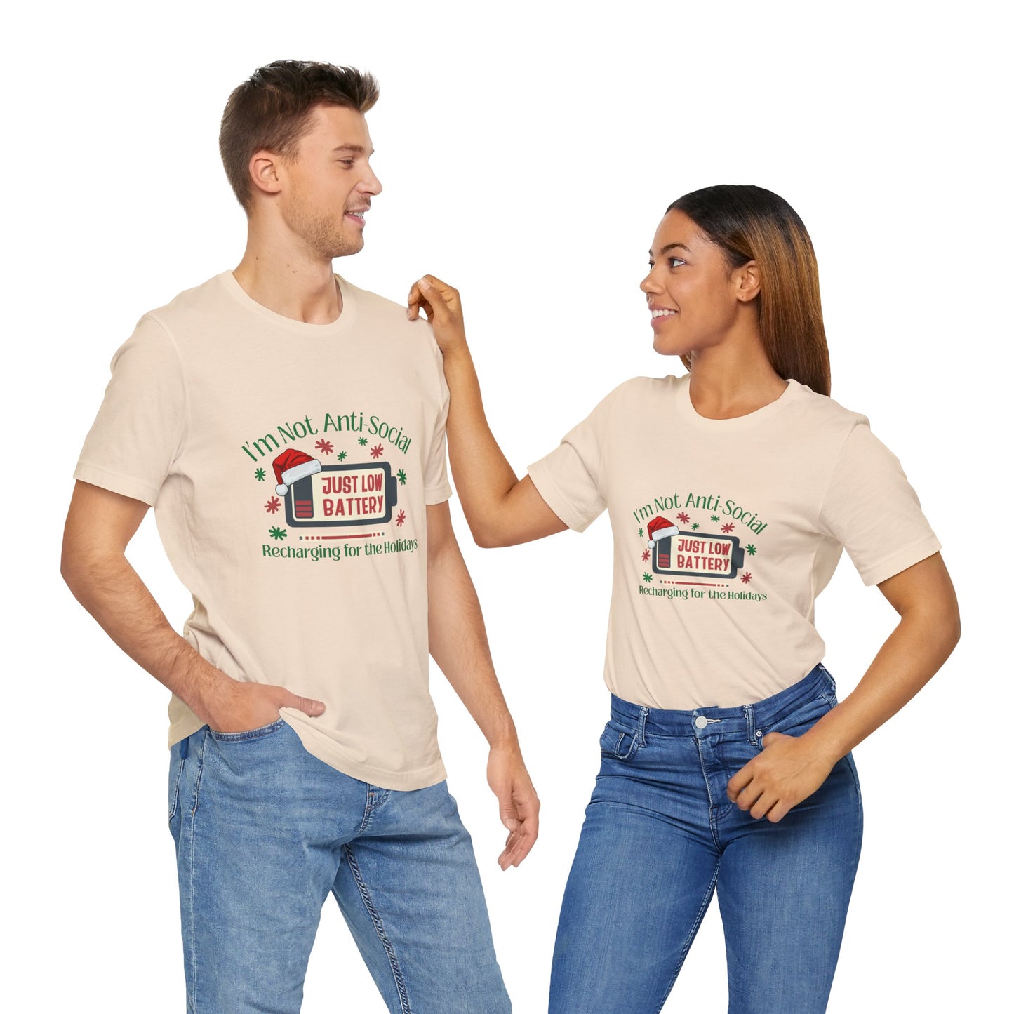 Holiday Recharge Unisex Tee - I'm Not Anti Social, Just Low Battery Holiday Humor - You're My Kind of Weird