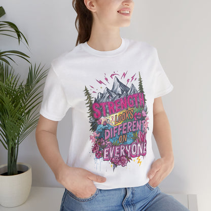 Strength Looks Different Mountainscape Unisex Shirt - You're My Kind of Weird T-Shirt