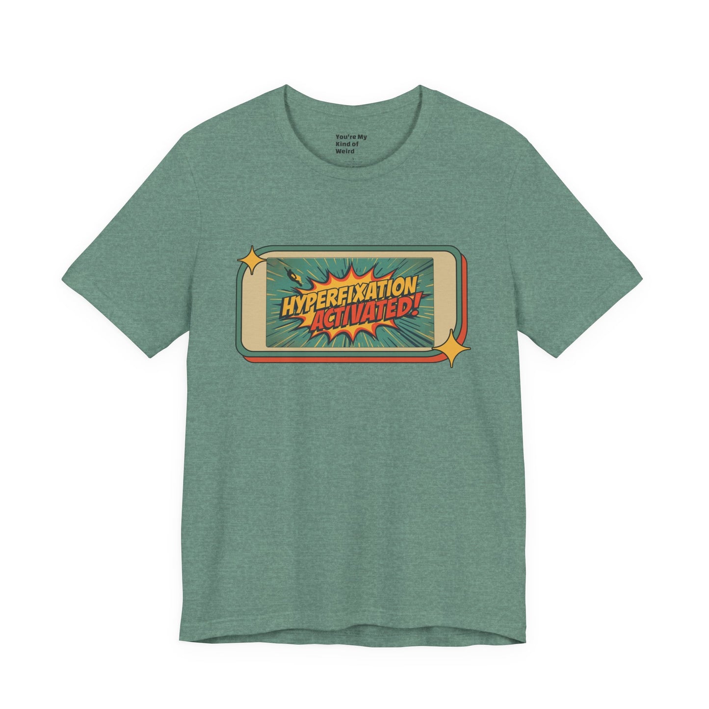 Hyperfixation Activated Unisex Tee - Fun Shirt for Neurodivergents, Gift for ADHD Awareness, Casual Wear, Humor Tee, Quirky Fashion