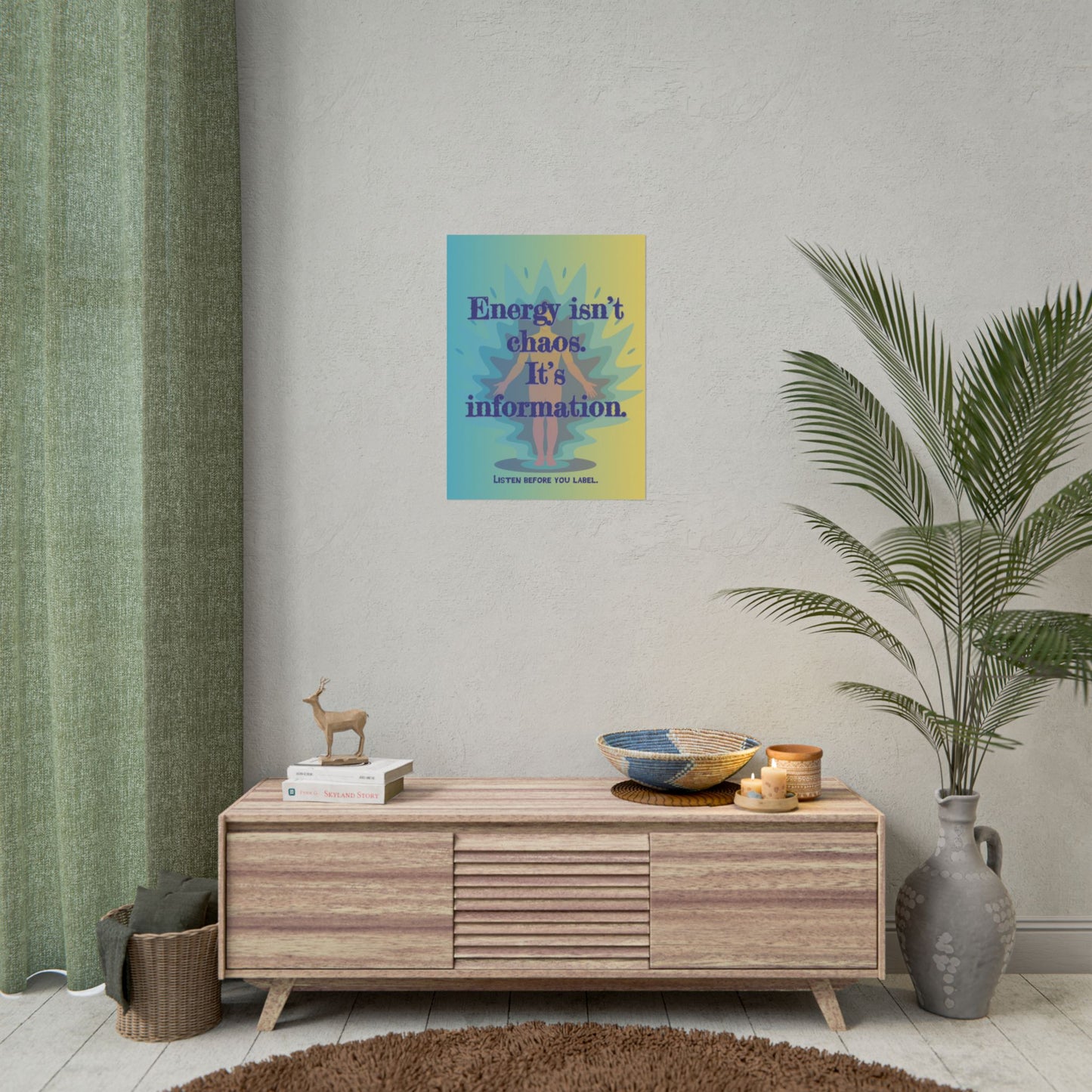 Rolled Poster "Energy Isn’t Chaos. It’s Information." Wall Art - You're My Kind of Weird
