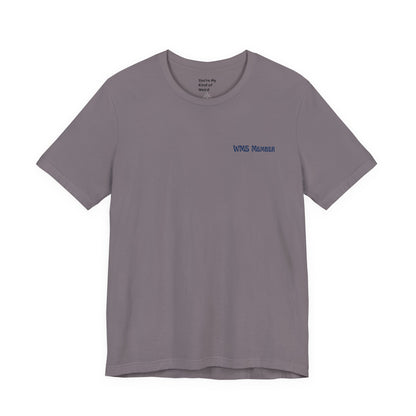 Weird Moms Society Member Shirt - You're My Kind of Weird
