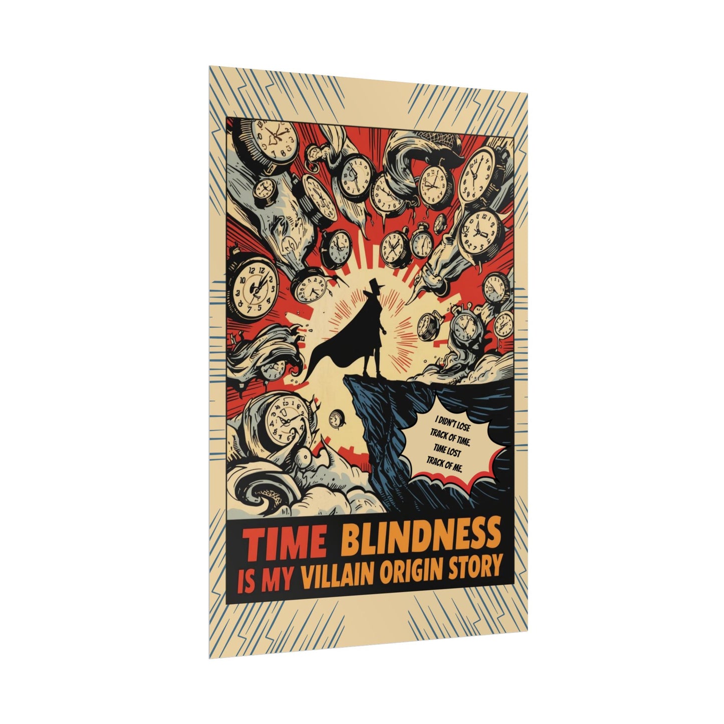 Rolled Poster "Time Blindness Is My Villain Origin Story" Retro Comic Art Print - You're My Kind of Weird