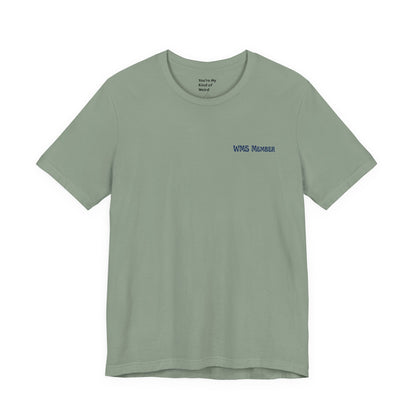 Weird Moms Society Member Shirt - You're My Kind of Weird