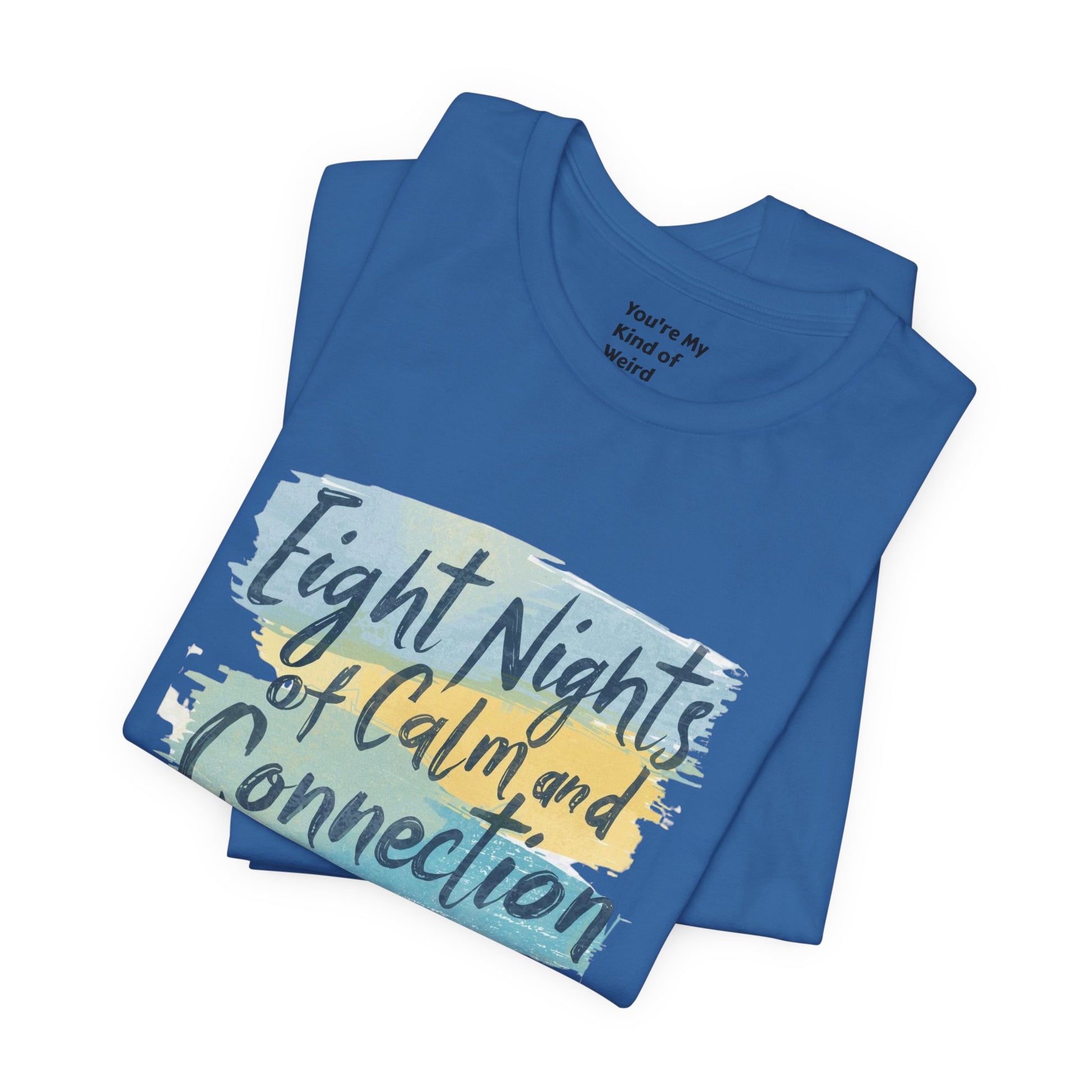 Eight Nights of Calm and Connection Hanukkah Shirt | Mindful Holiday Tee | Jewish Festival of Lights Shirt - You're My Kind of Weird