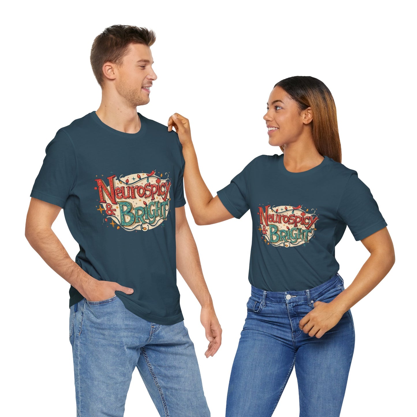 Neurospicy & Bright T-Shirt – Holiday Tee for Unique Minds - You're My Kind of Weird