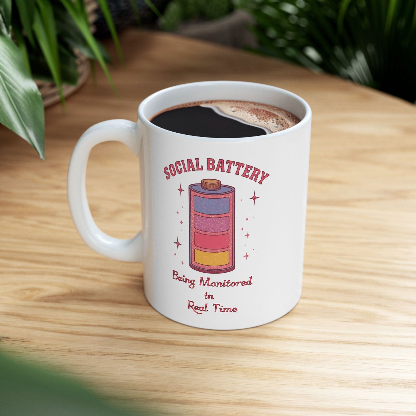 Social Battery Mug | Introvert Humor Coffee Mug | Neurodivergent Gift | Overstimulated Funny Mug - You're My Kind of Weird