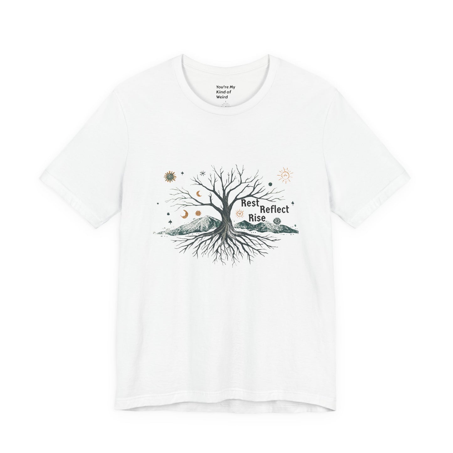 Rest. Reflect. Rise. Solstice Shirt | Mindful Winter Solstice Tee - You're My Kind of Weird