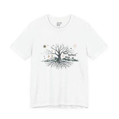 Rest. Reflect. Rise. Solstice Shirt | Mindful Winter Solstice Tee - You're My Kind of Weird