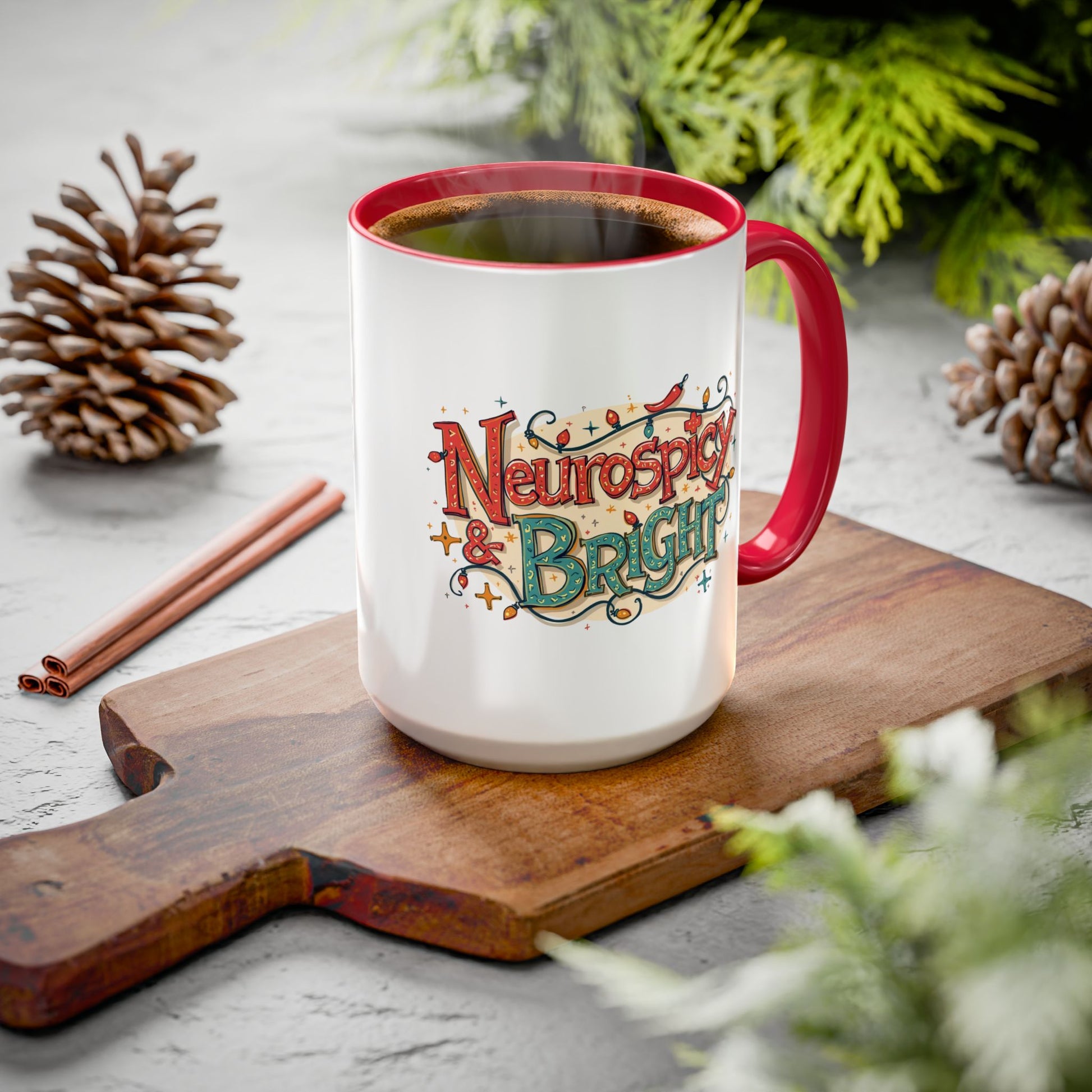 Neurospicy & Bright Mug – Colorful Holiday Coffee Cup for Unique Minds (11oz & 15oz) - You're My Kind of Weird