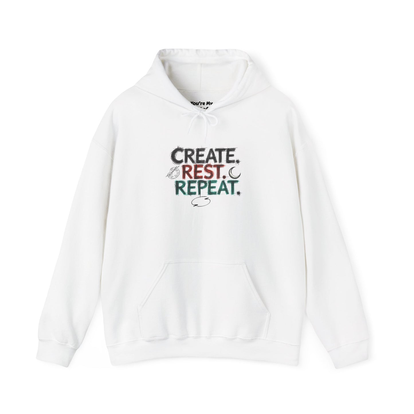 Create. Rest. Repeat. Hoodie | Cozy Kwanzaa & Mindful Sweatshirt - You're My Kind of Weird