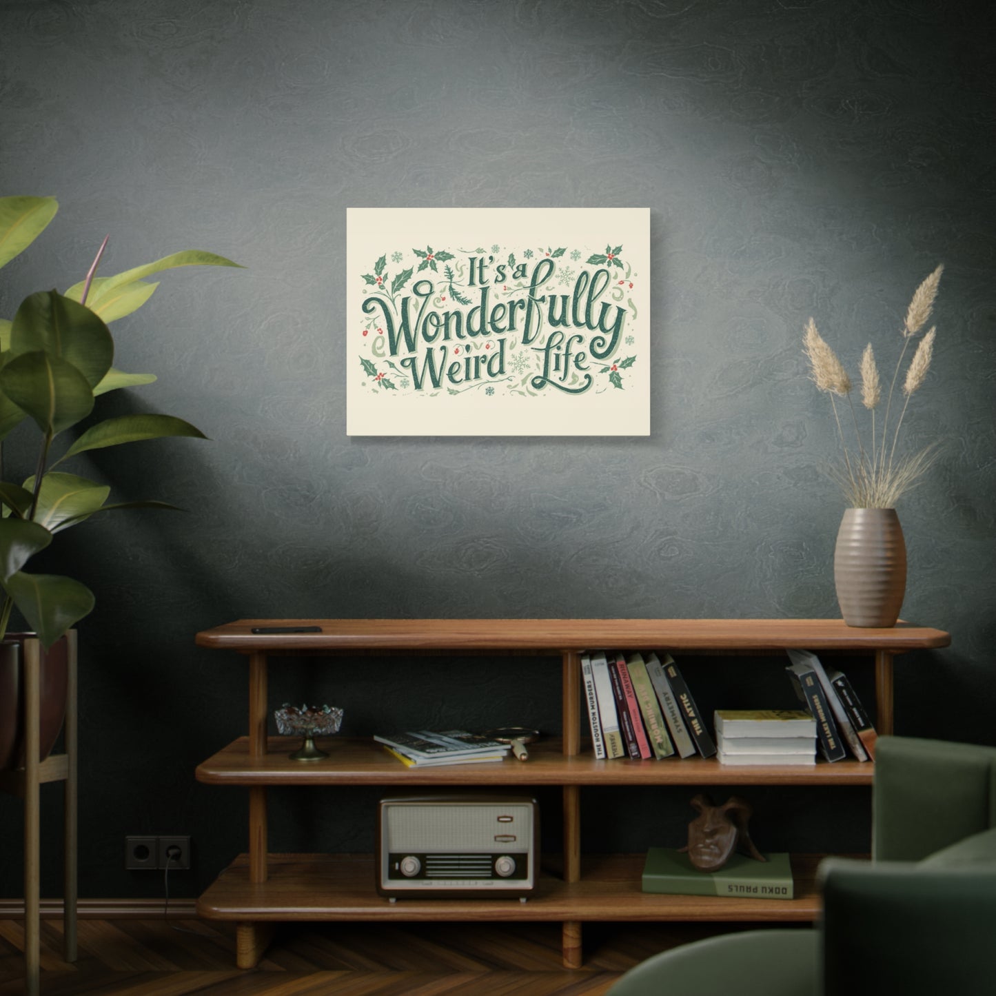 Canvas Wall Art — "It's a Wonderfully Weird Life" Holiday Typography Print - You're My Kind of Weird
