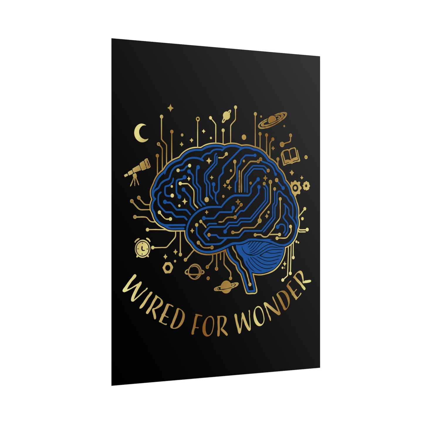 Rolled Poster — Wired for Wonder Art Print - You're My Kind of Weird