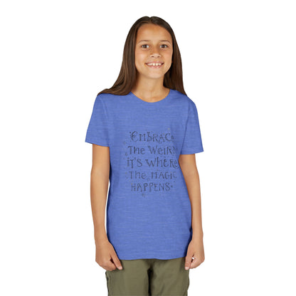 Embrace the Weird, It's Where the Magic Happens Tee - HyperFashion, Stylish Kids Shirt, Youth Fashion Top, Birthday Gift, Everyday Fun Wear