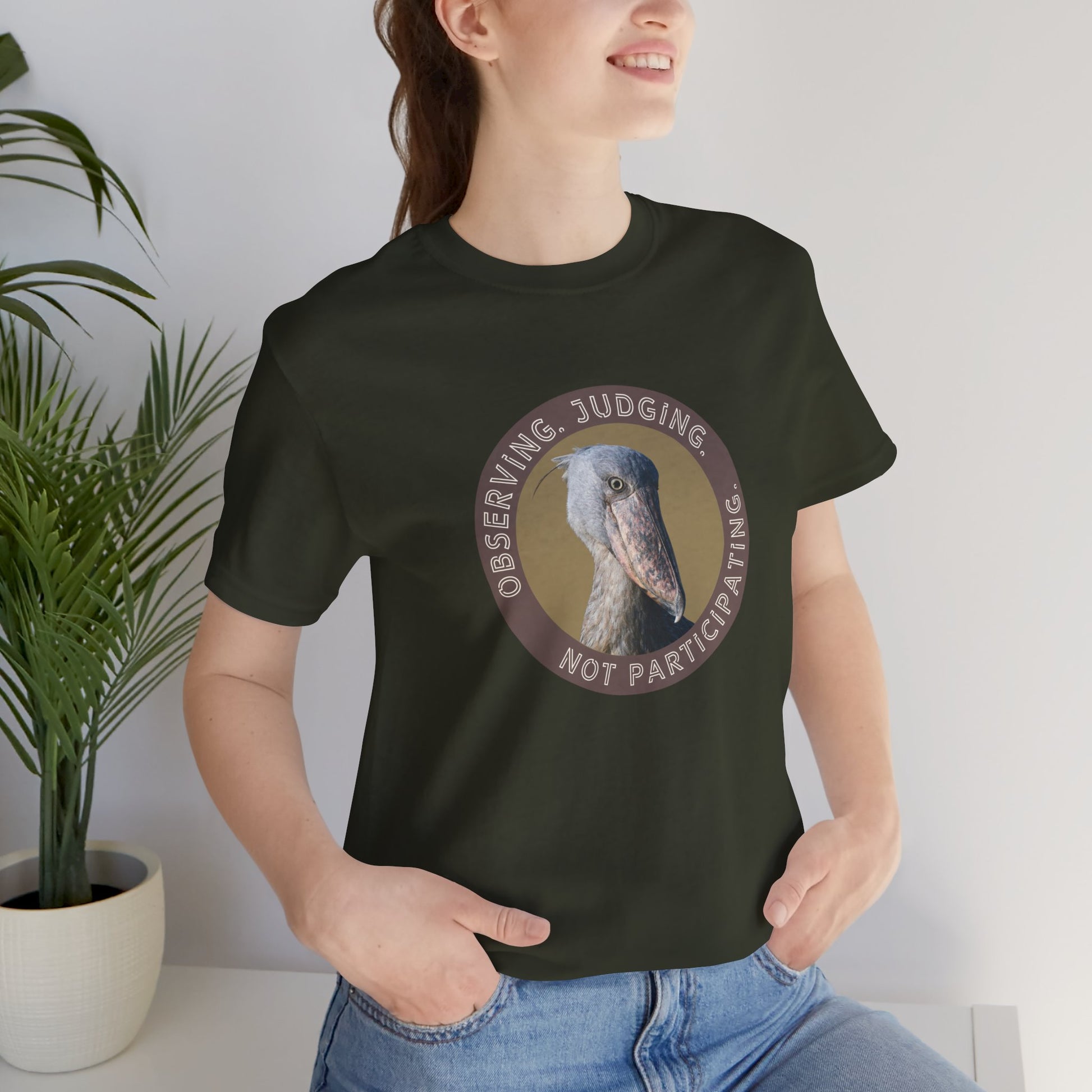 Observing Judging Not Participating Shoebill Shirt - You're My Kind of Weird