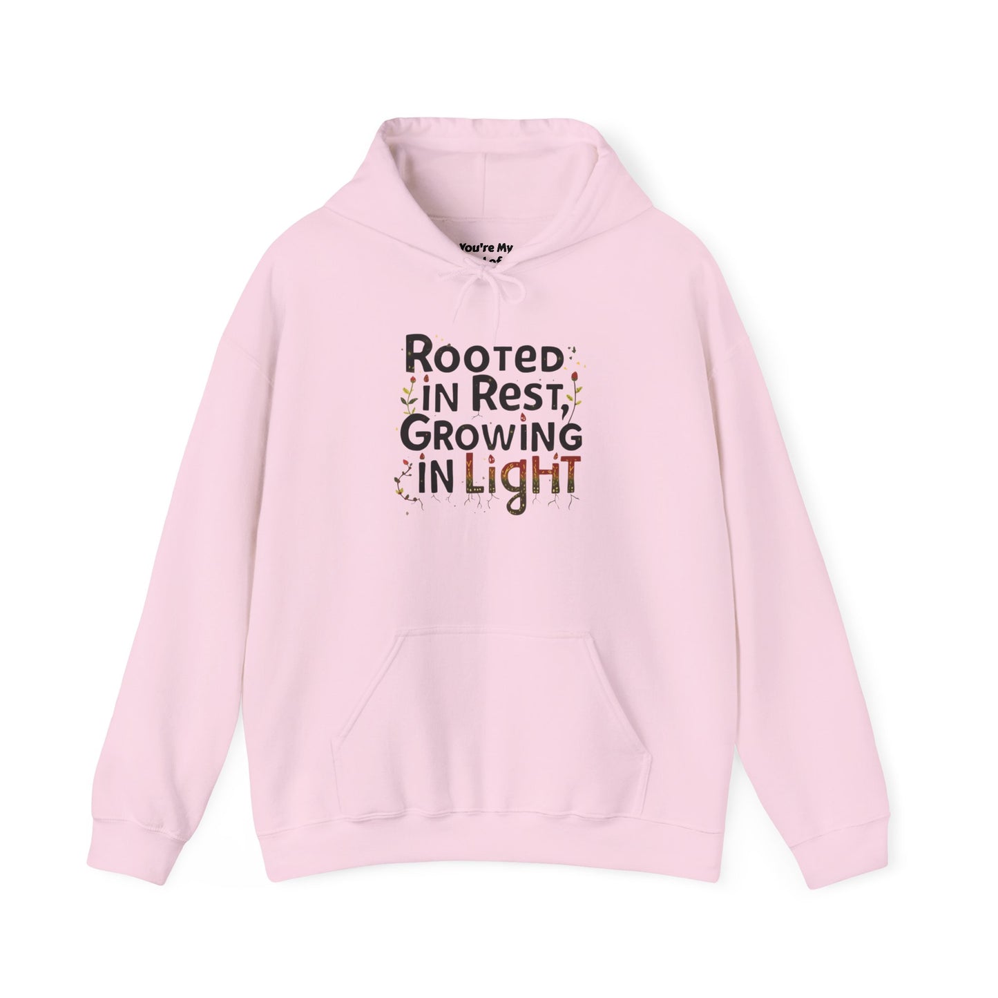 Rooted in Rest, Growing in Light Hoodie | Cozy Kwanzaa Sweatshirt - You're My Kind of Weird