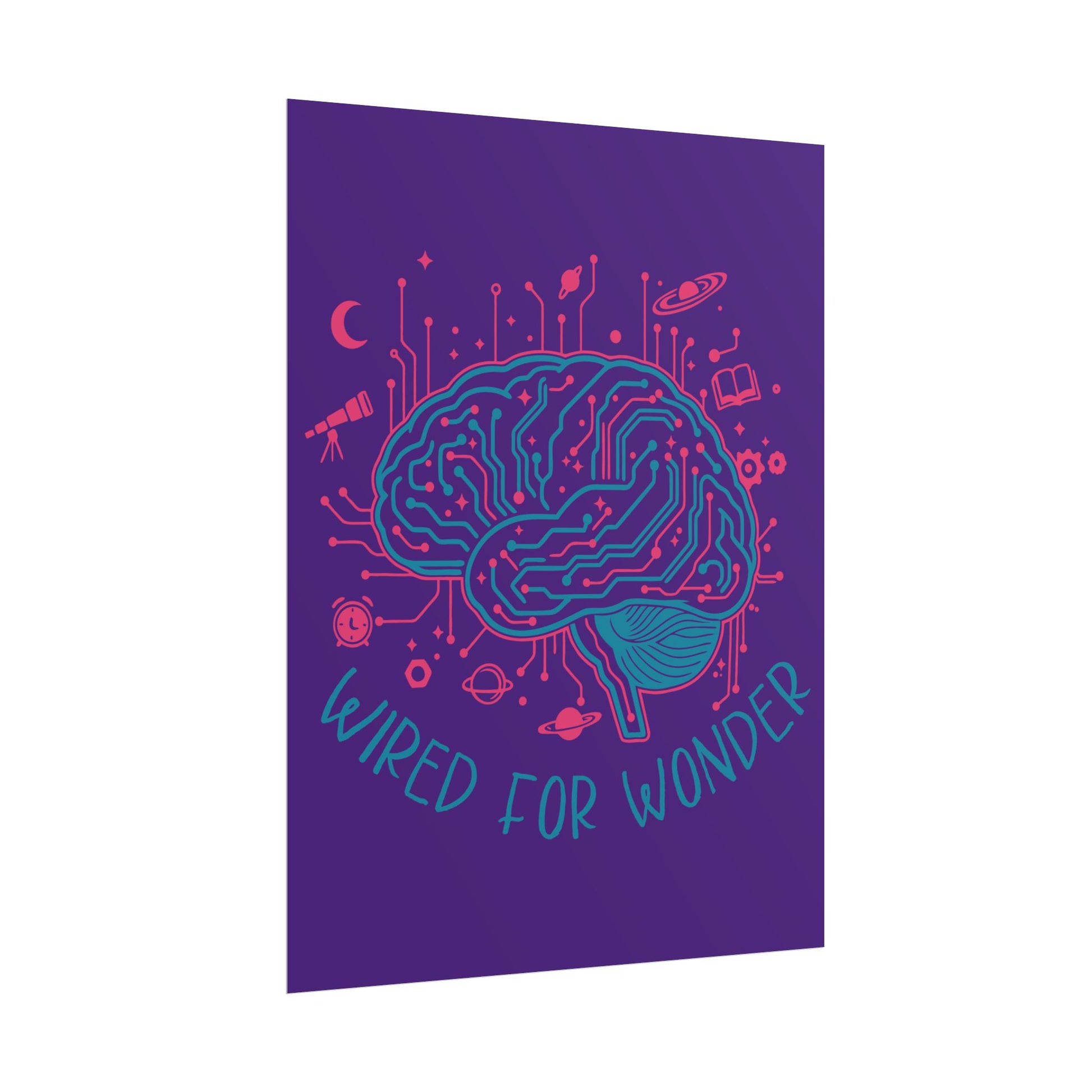 Rolled Poster — Wired for Wonder Art Print (Purple Edition) - You're My Kind of Weird