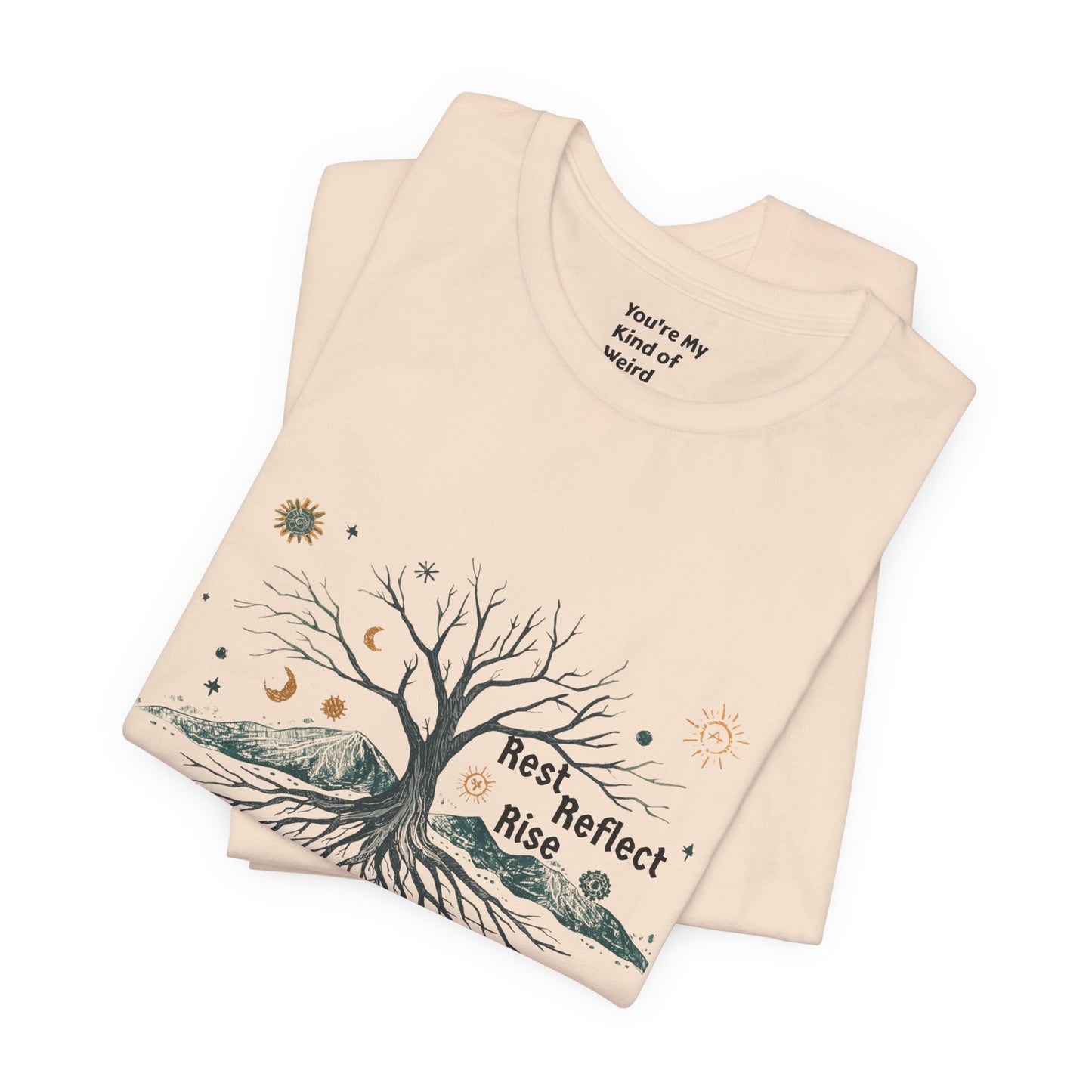 Rest. Reflect. Rise. Solstice Shirt | Mindful Winter Solstice Tee - You're My Kind of Weird