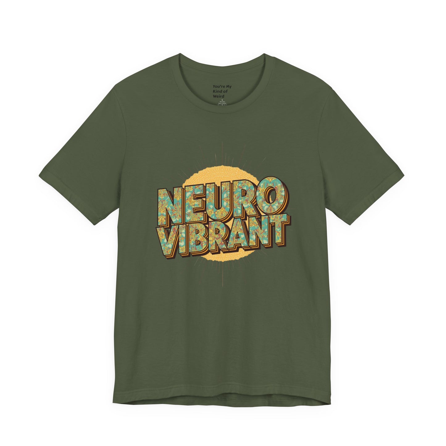 Neuro Vibrant Tee — Retro Graphic T-Shirt - You're My Kind of Weird
