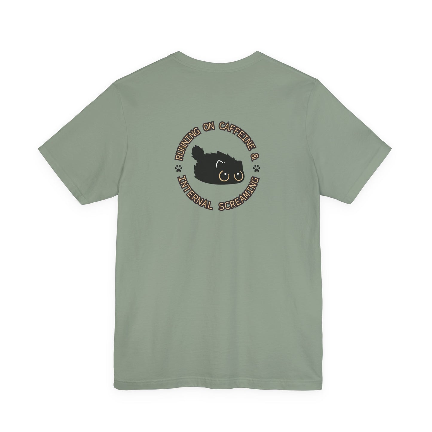 Running on Caffeine and Internal Screaming Cat Shirt - You're My Kind of Weird