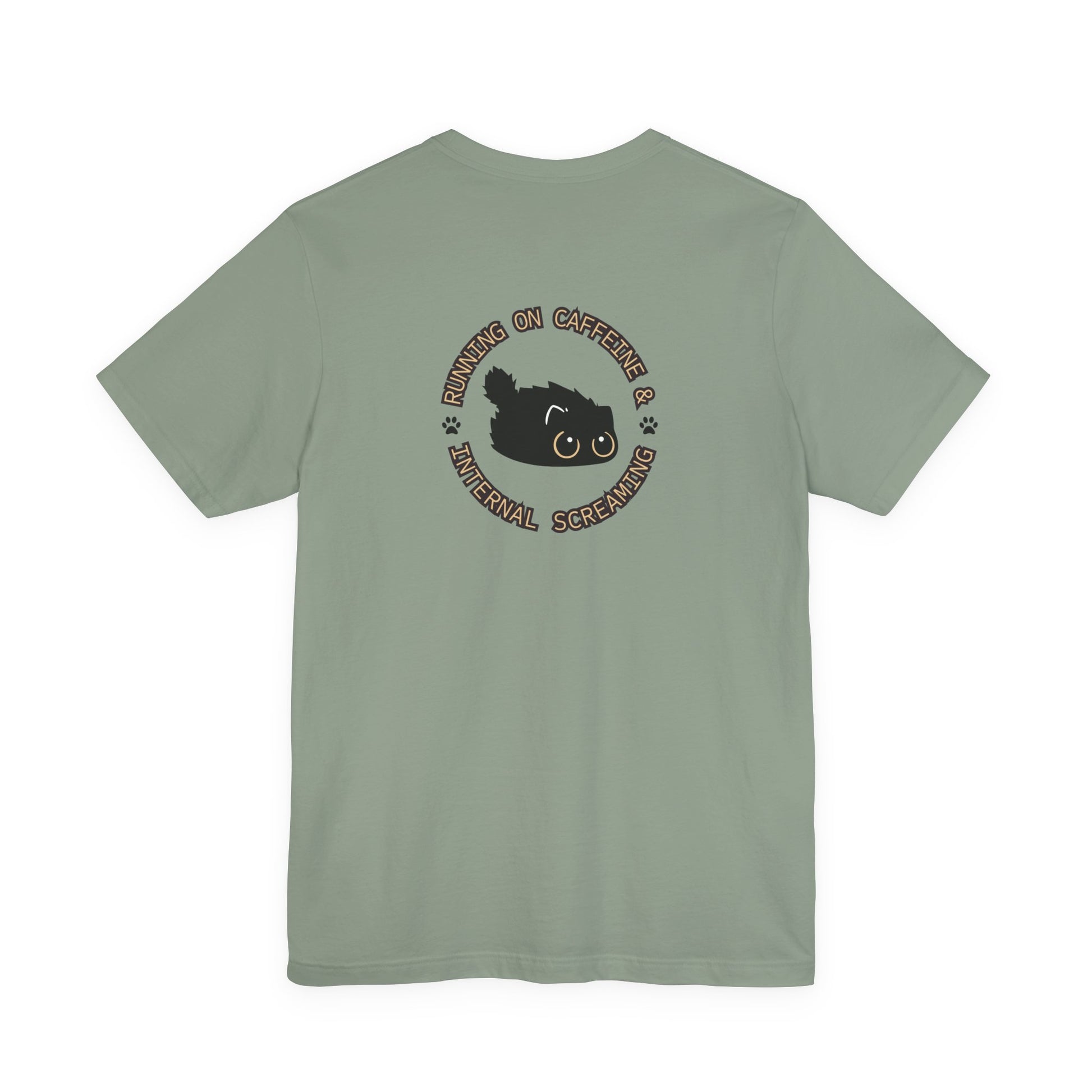 Running on Caffeine and Internal Screaming Cat Shirt - You're My Kind of Weird