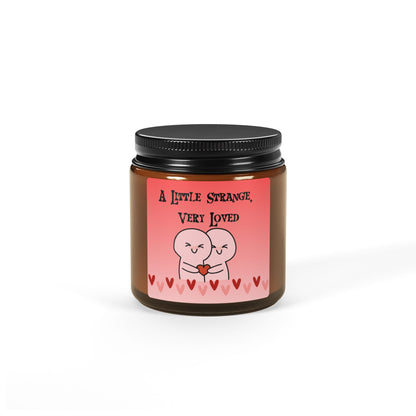 A Little Strange, Very Loved Candle | Soy Candle in Amber Jar - You're My Kind of Weird
