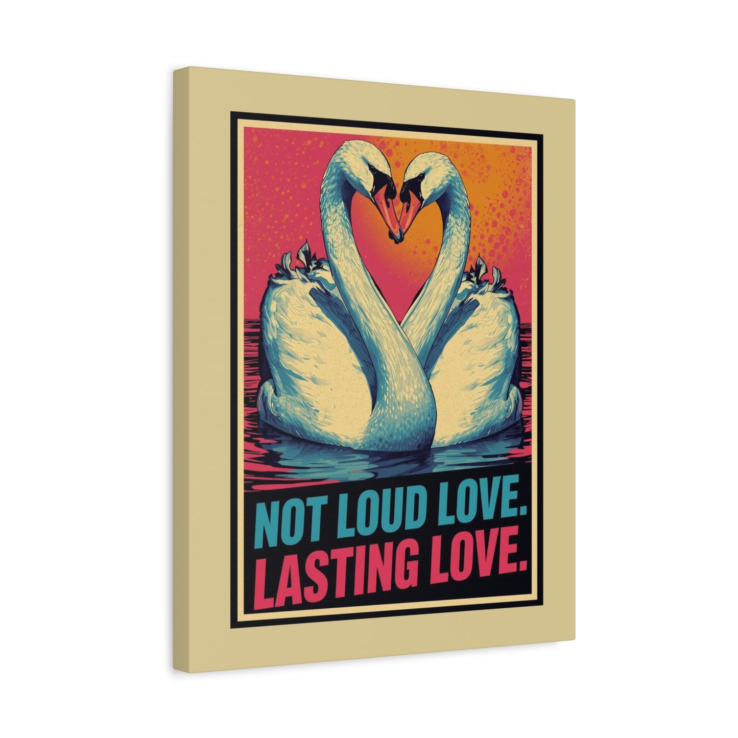 Swans 'Not Loud Love, Lasting Love' Matte Canvas Wall Art - You're My Kind of Weird