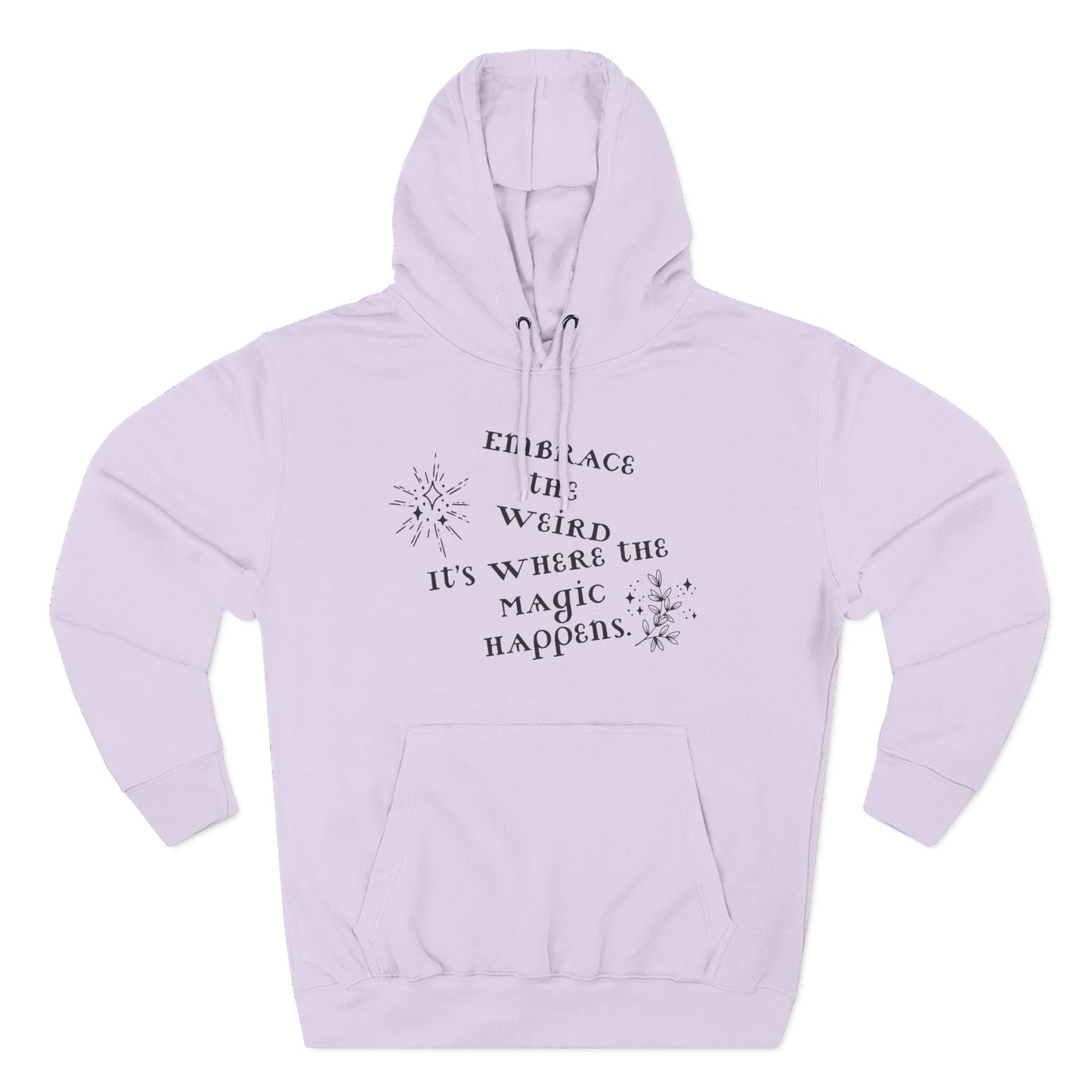 Embrace the Weird Fleece Hoodie | Comfortable Magic Happens Hoodie, Cozy Casual Wear, Unique Gift for Creatives, Inspirational [...]