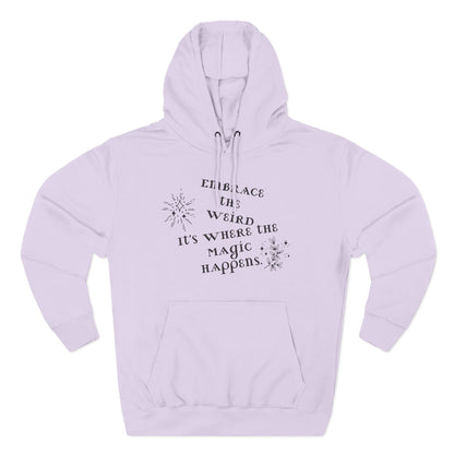 Embrace the Weird Fleece Hoodie | Comfortable Magic Happens Hoodie, Cozy Casual Wear, Unique Gift for Creatives, Inspirational [...]