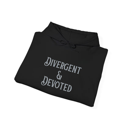 Divergent & Devoted Hoodie - You're My Kind of Weird