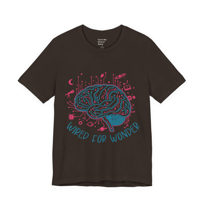 Wired for Wonder — Neurodivergent Curiosity Tee (Adult Unisex) - You're My Kind of Weird