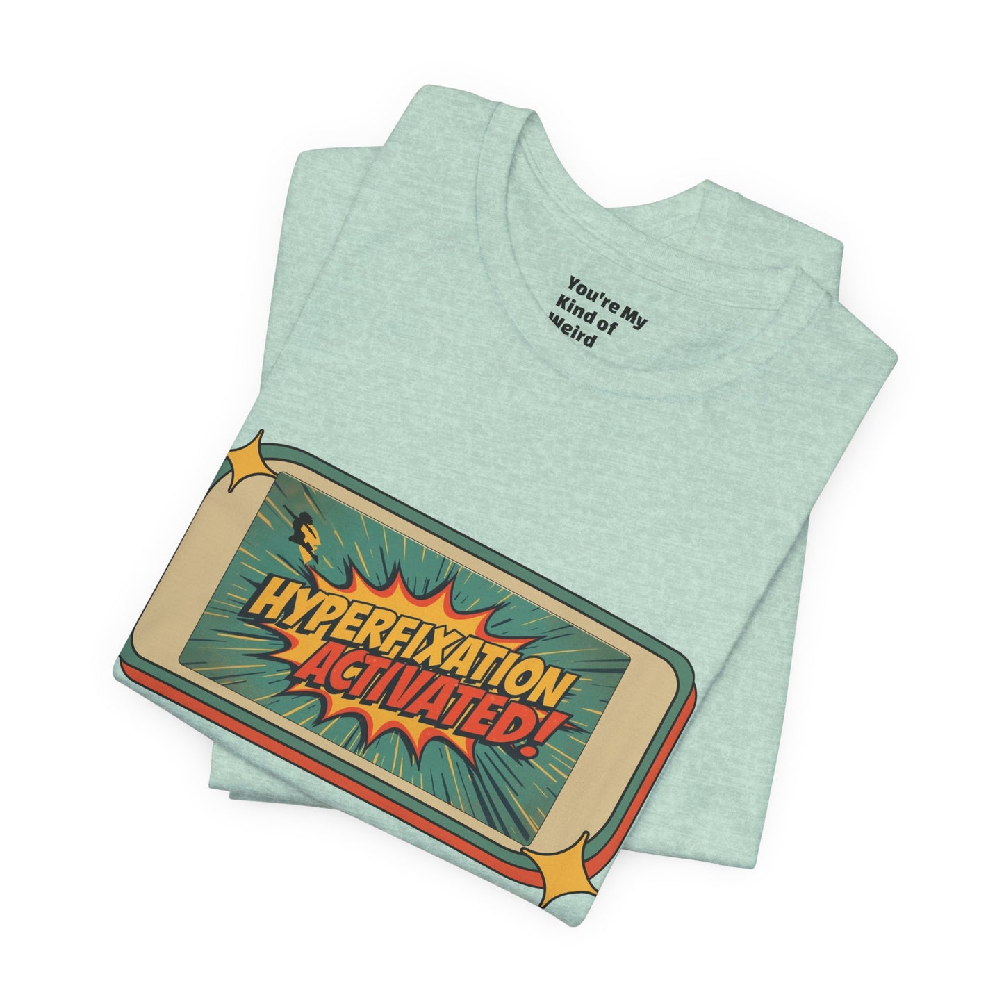 Hyperfixation Activated Unisex Tee - Fun Shirt for Neurodivergents, Gift for ADHD Awareness, Casual Wear, Humor Tee, Quirky Fashion