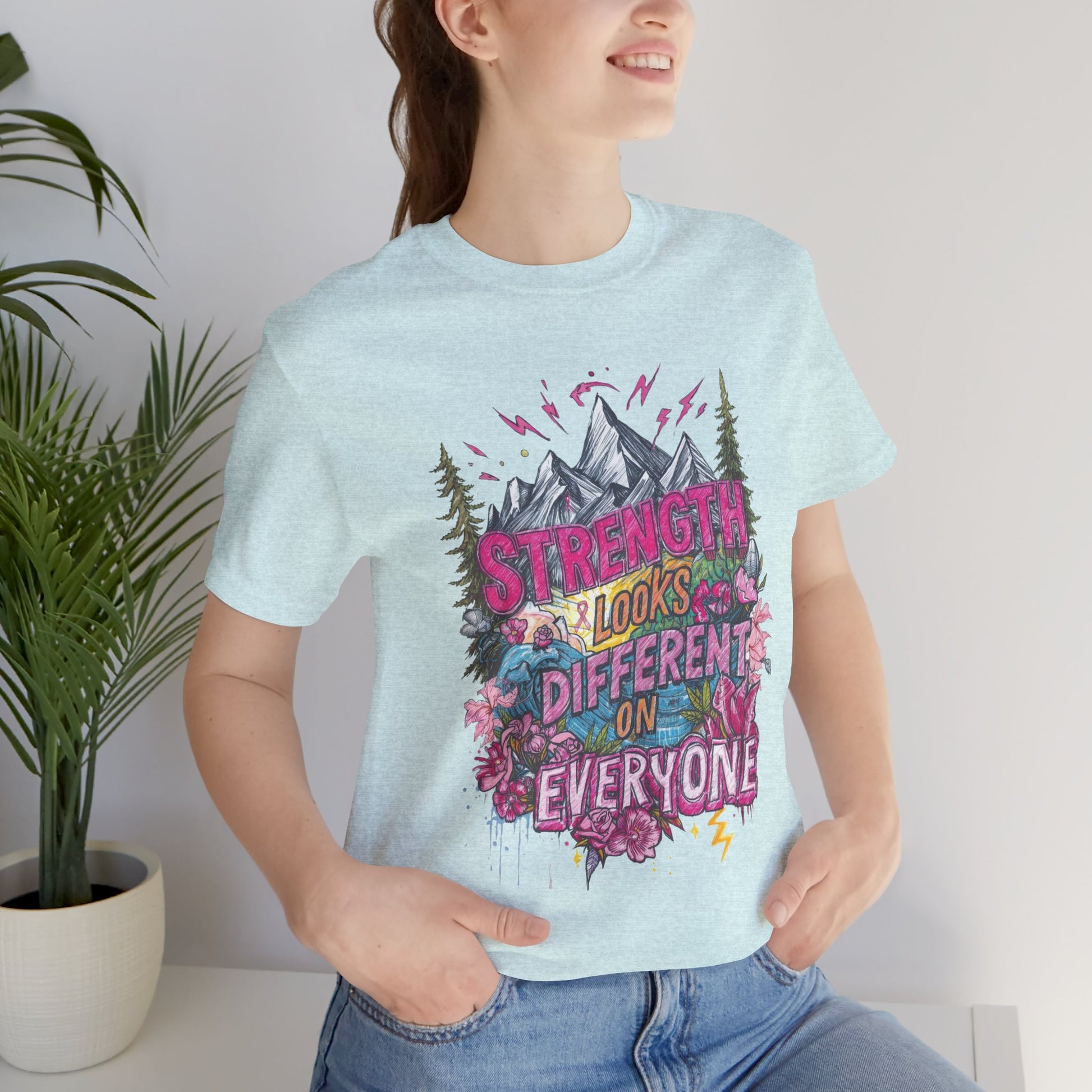 Strength Looks Different Mountainscape Unisex Shirt - You're My Kind of Weird T-Shirt