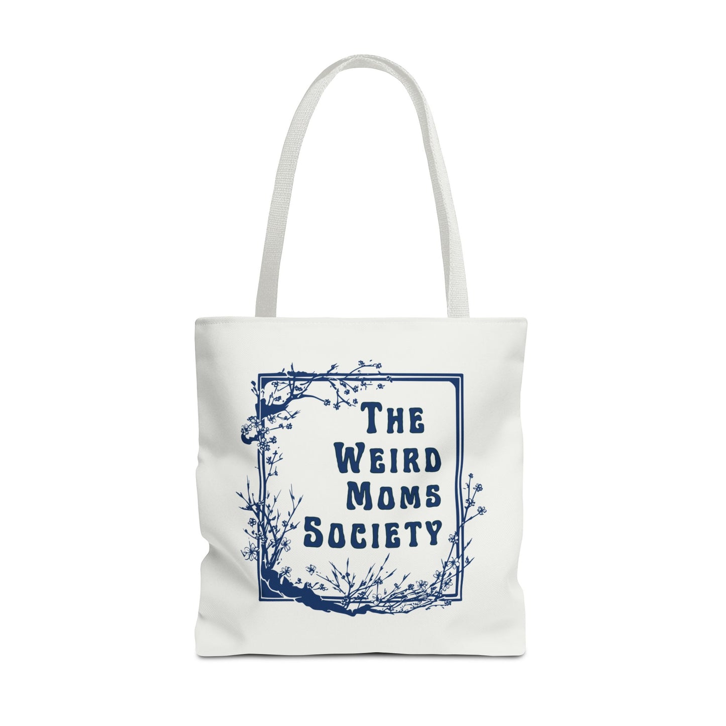 The Weird Moms Society Tote Bag - You're My Kind of Weird