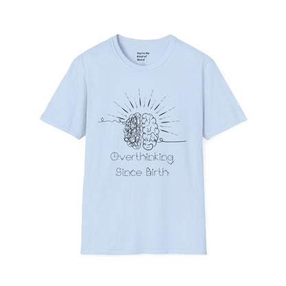 Creative Thinking Unisex T-Shirt, Fun Gift for Overthinkers, Comfortable Casual Wear, Brain Art Tee, Gift for Birthdays or Holidays