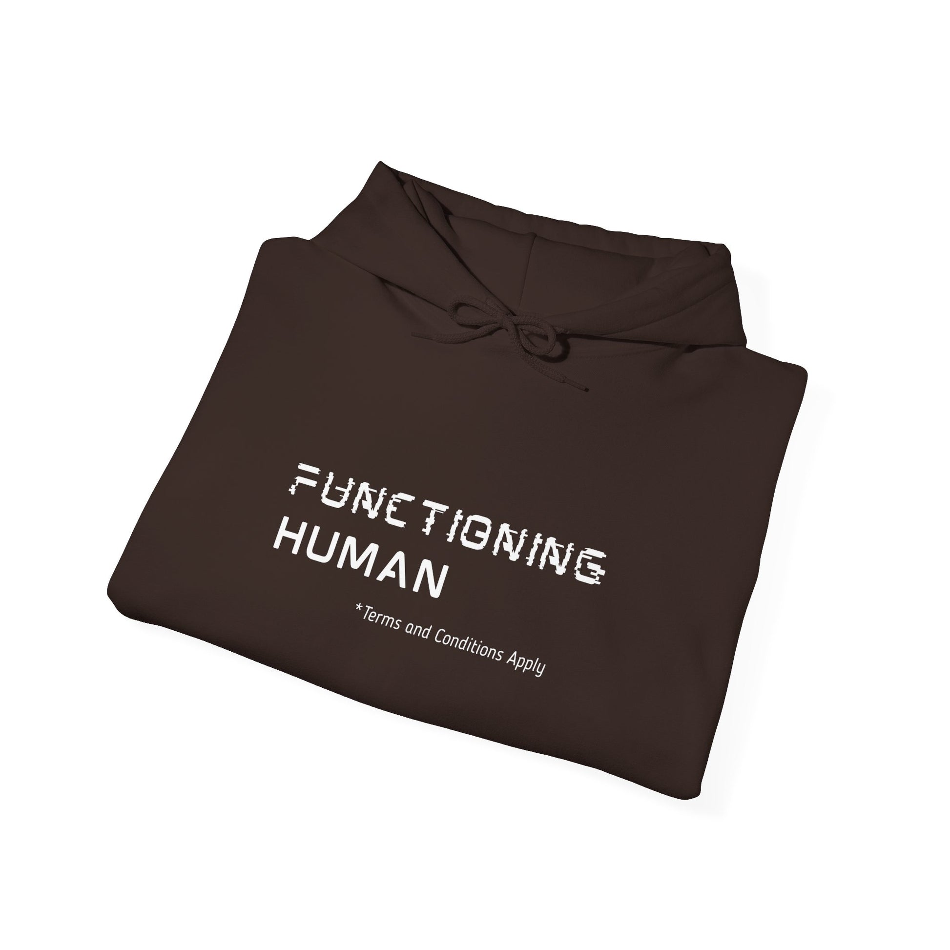Functioning Human Hoodie - You're My Kind of Weird
