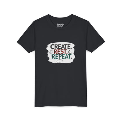 Create. Rest. Repeat. Kids Kwanzaa Shirt | Youth Creativity Tee | Uplifting Holiday Gift for Young Dreamers - You're My Kind of Weird