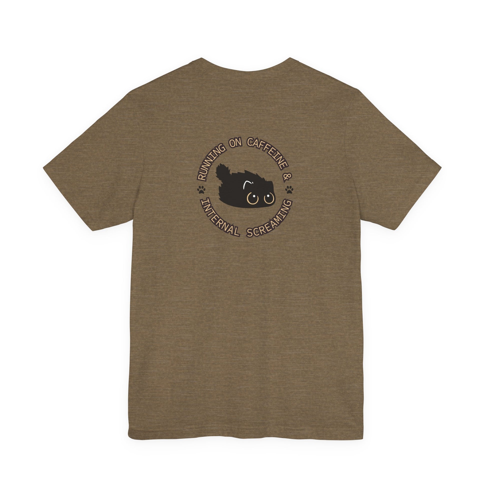 Running on Caffeine and Internal Screaming Cat Shirt - You're My Kind of Weird