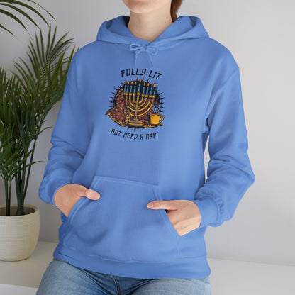 Fully Lit But Need a Nap Hoodie | Funny Hanukkah Sweatshirt - You're My Kind of Weird