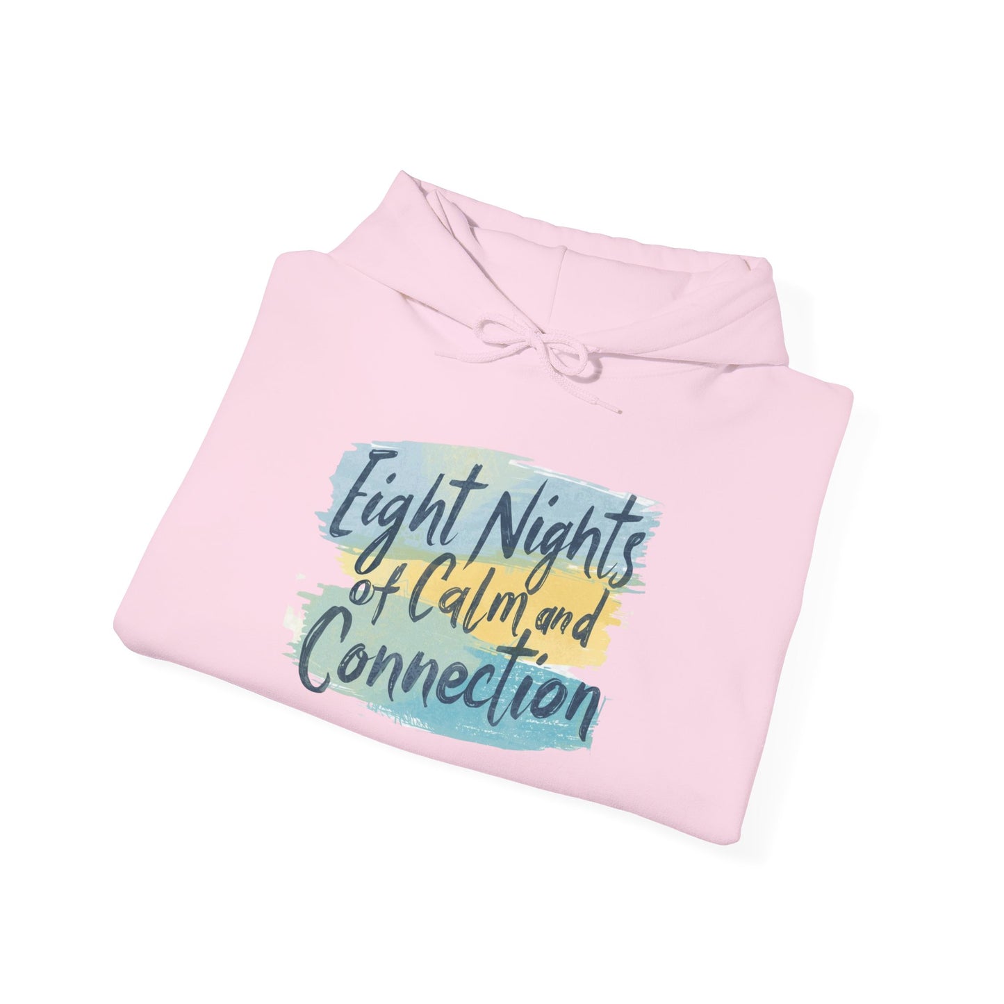 Eight Nights of Calm and Connection Hoodie | Cozy Hanukkah Sweatshirt - You're My Kind of Weird