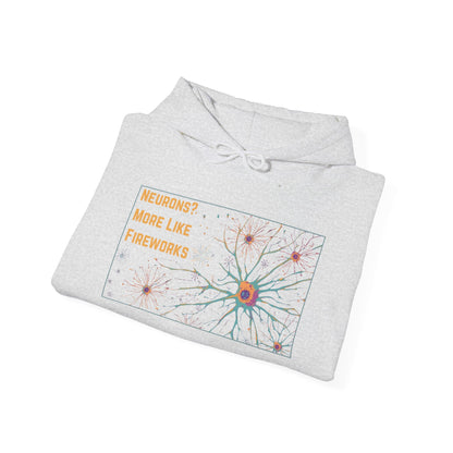 Neurons? More Like Fireworks Hoodie – Unisex Heavy Blend Funny Science Sweatshirt, Neurodivergent Pride Gift, Casual Everyday Wear, Cozy Pullover, Unique Birthday Gift