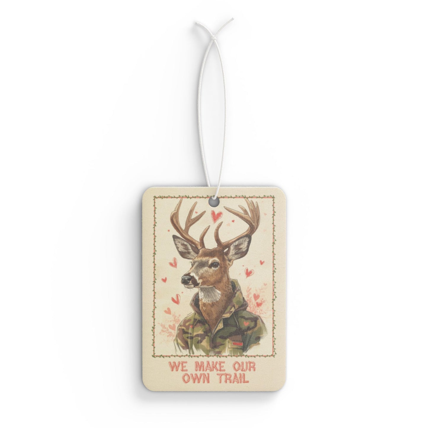 Deer Camouflage 'We Make Our Own Trail' Car Air Freshener — Rustic Outdoors Scent - You're My Kind of Weird