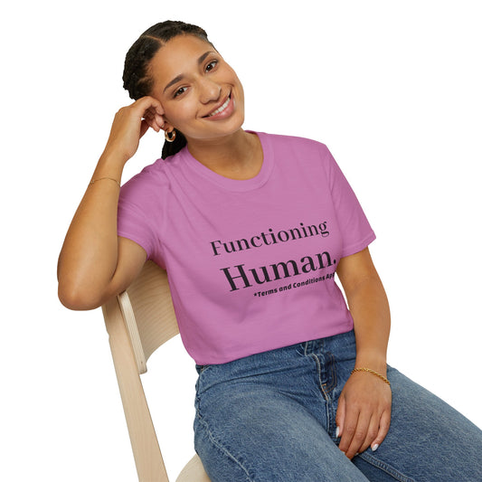 Funny Sarcastic Unisex Tee – Functioning Human, Terms and Conditions Apply Shirt Black Text