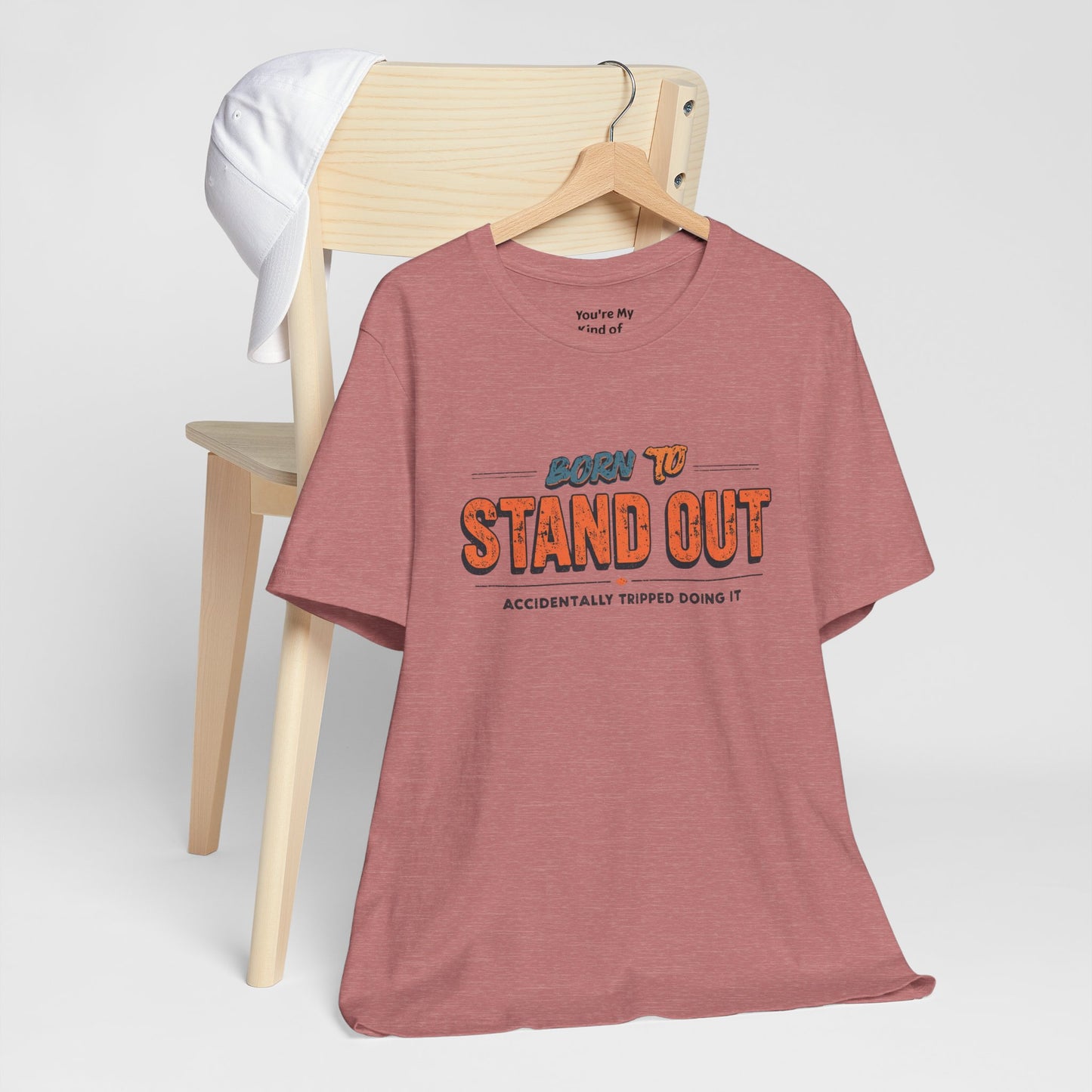 Born to Stand Out T-Shirt | Unisex Short Sleeve Tee for Confidence, Gift for Graduates, Birthday Present, Casual Wear, Unique Style