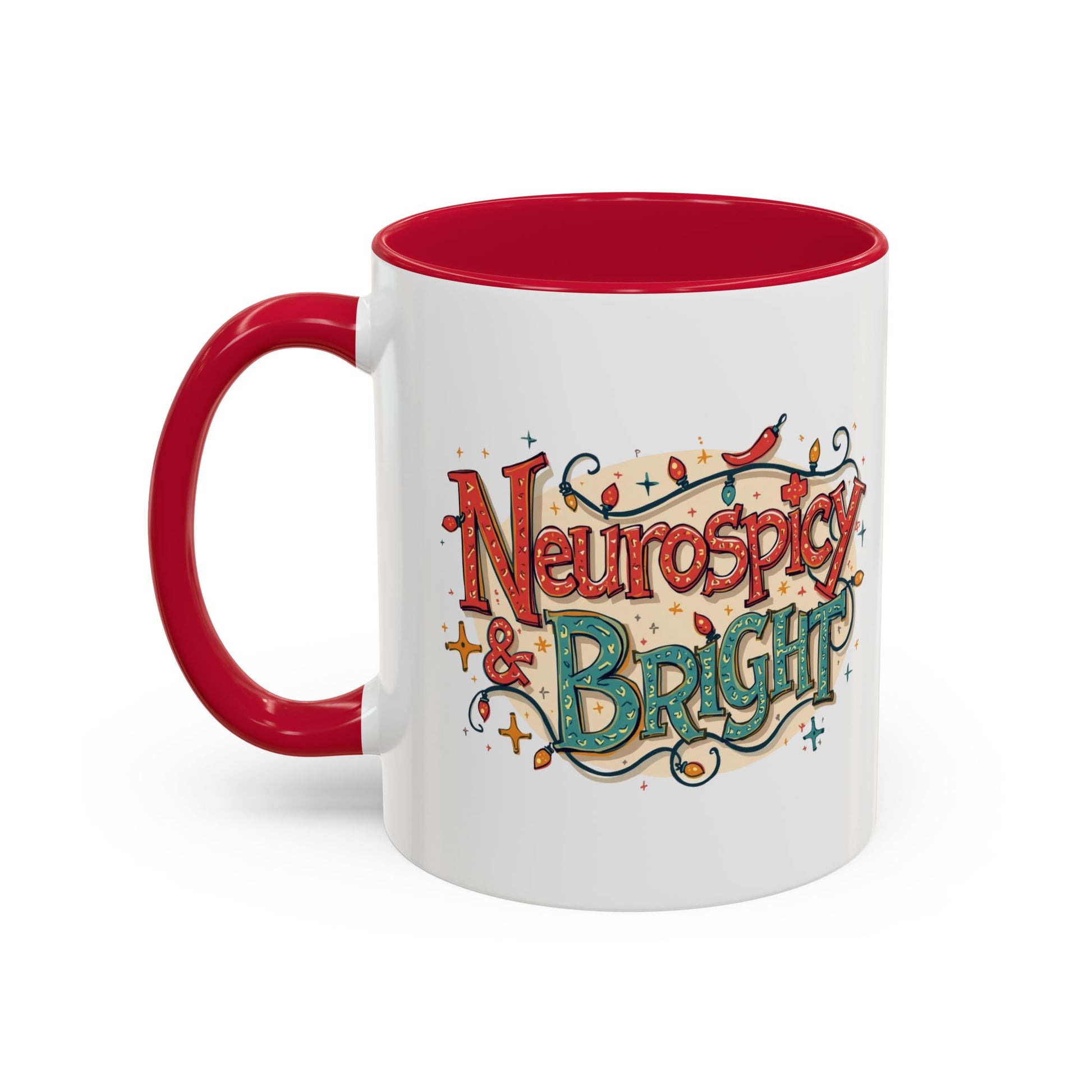 Neurospicy & Bright Mug – Colorful Holiday Coffee Cup for Unique Minds (11oz & 15oz) - You're My Kind of Weird