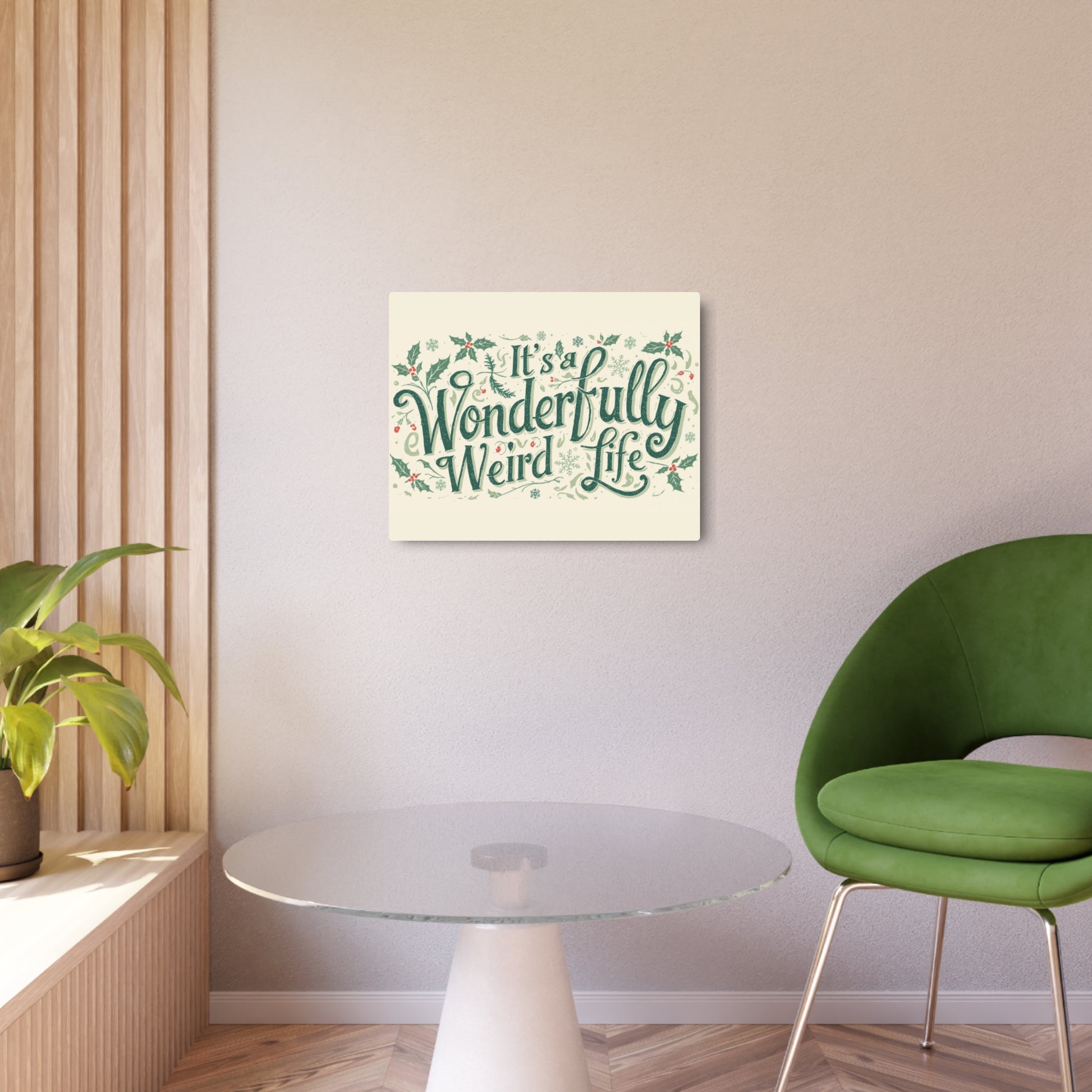 Metal Art Sign: It's a Wonderfully Weird Life Plaque,Unique Home Decor, Quirky Gift, Holiday Wall Art, Vintage - Inspired Sign - You're My Kind of Weird