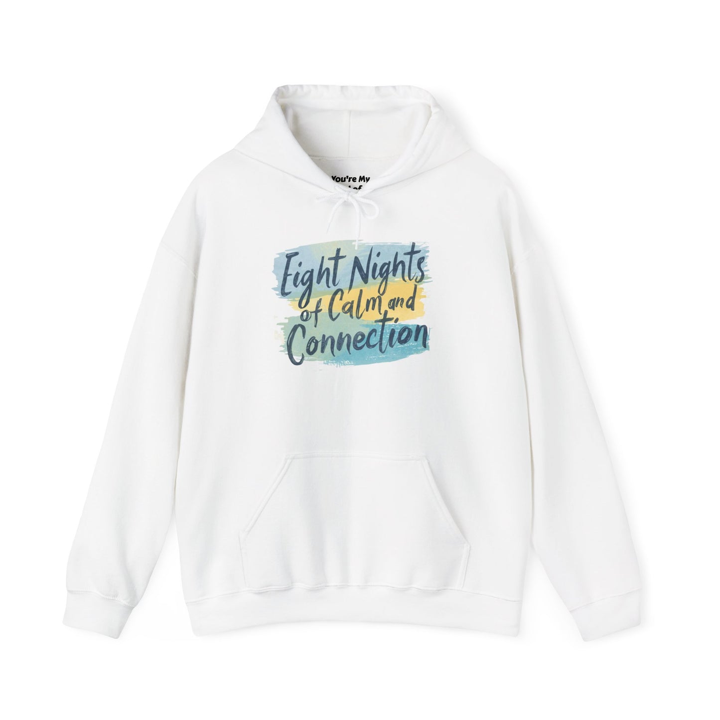 Eight Nights of Calm and Connection Hoodie | Cozy Hanukkah Sweatshirt - You're My Kind of Weird