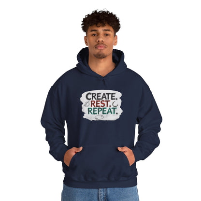 Create. Rest. Repeat. Hoodie | Cozy Kwanzaa & Mindful Sweatshirt - You're My Kind of Weird
